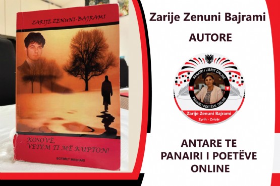 Libri Kosovë vetëm ti më kupton / Autore Zarije Zenuni Bajrami / Libra nga Zarije Zenuni Bajrami / Liber Historik / Heroi Agim Bajrami / Zona Operative e Nerodimes / Brigada 162